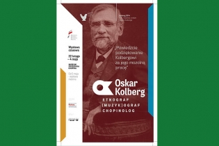 „Powiedzcie podziękowanie Kolbergowi za jego mozolną pracę. Oskar Kolberg: etnograf, (muzyk)ograf, chopinolog” - miniatura